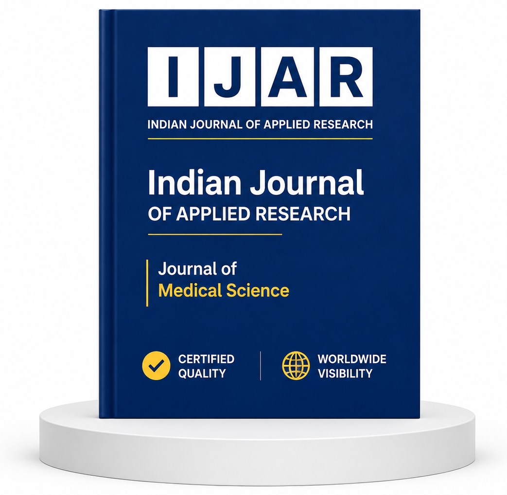 Indian Journal of Applied Research — Journal of Medical Science